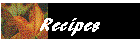 Recipes