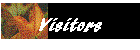Visitors
